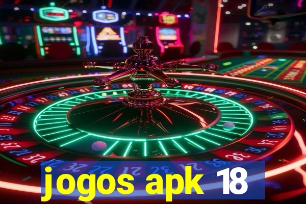 jogos apk 18